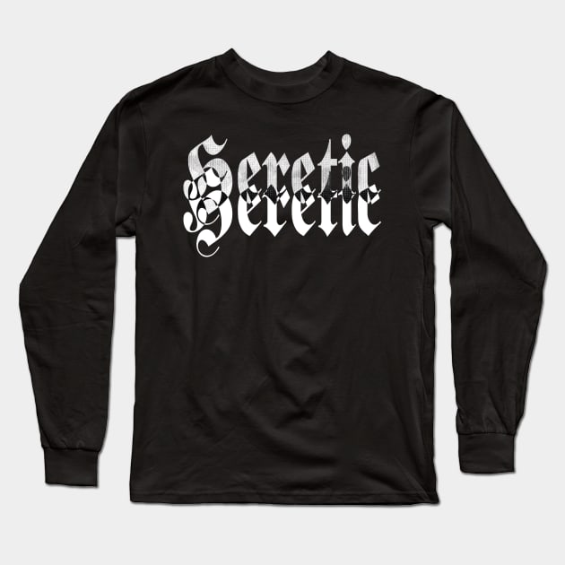 Heretic Long Sleeve T-Shirt by Matthenegar